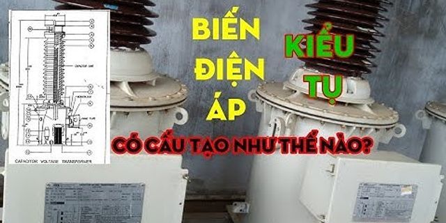 Máy biến điện áp kiểu tụ là gì