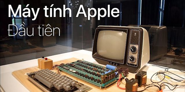 Máy tính đầu tiên của Apple tên là gì