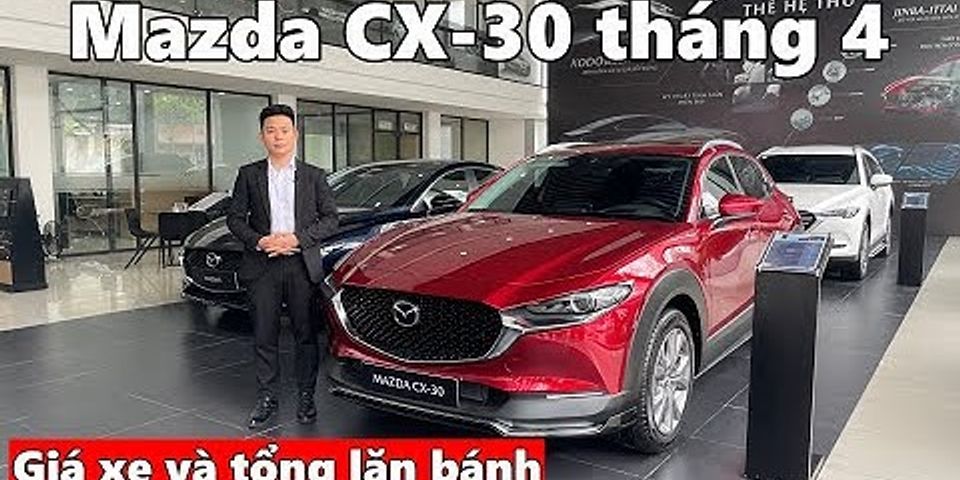 Mazda x30 giá bao nhiêu