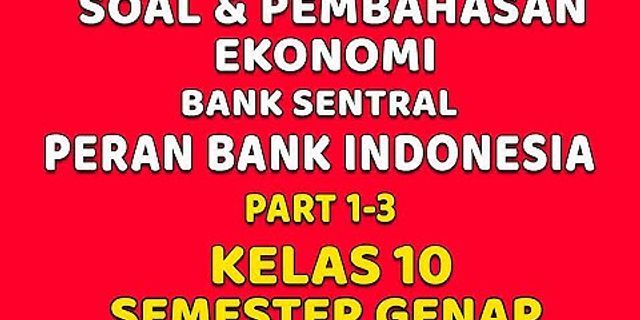Mencabut, menarik, menetapkan, serta mengatur peredaran uang rupiah merupakan salah satu peran bank indonesia dalam rangka