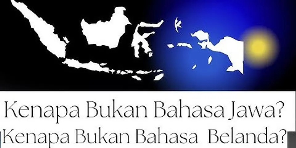 Mengapa bahasa indonesia disebut bahasa nasional