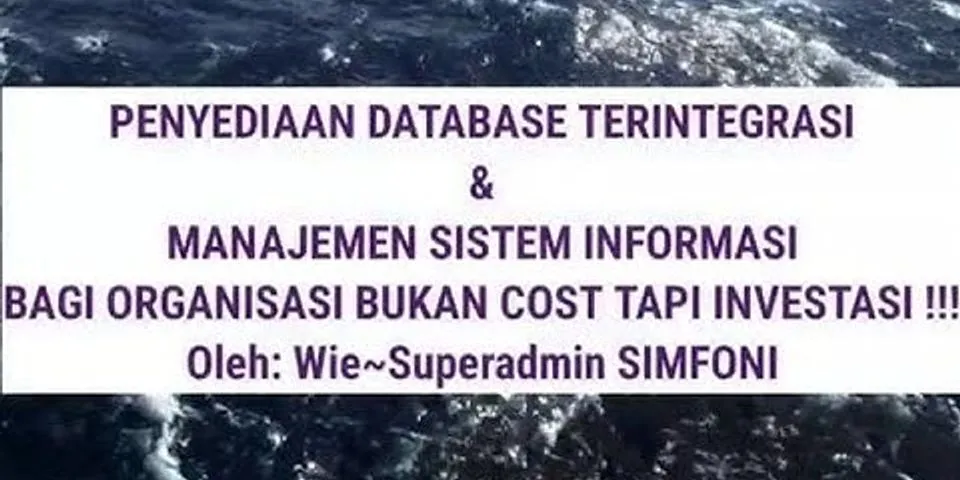 Mengapa dalam database harus adanya sistem pengelola database