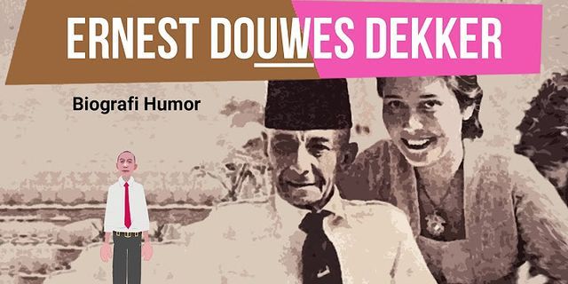 Mengapa dowes dekkee disebut sebagai bapak jasionalisme indonesia