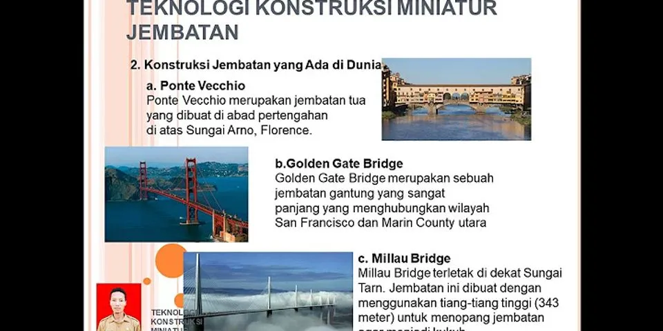 Mengapa jembatan pada zaman purba tidak diakui sebagai hasil karya konstruksi