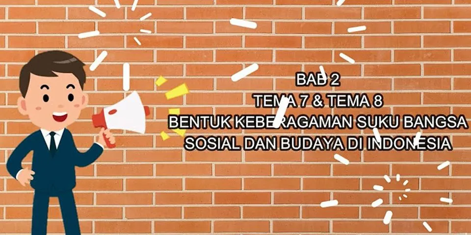 Mengapa keragaman suku bangsa yang kita miliki merupakan kekayaan yang ternilai
