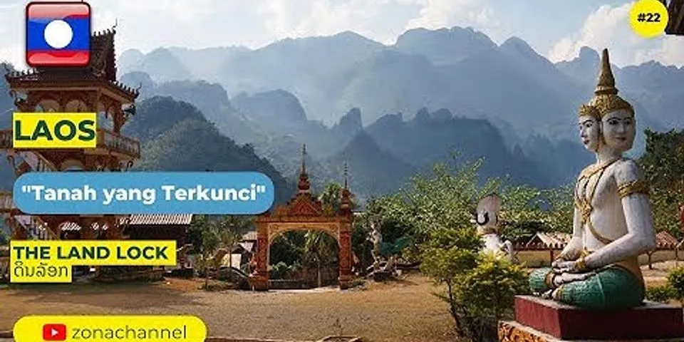 Mengapa laos disebut the land locked country