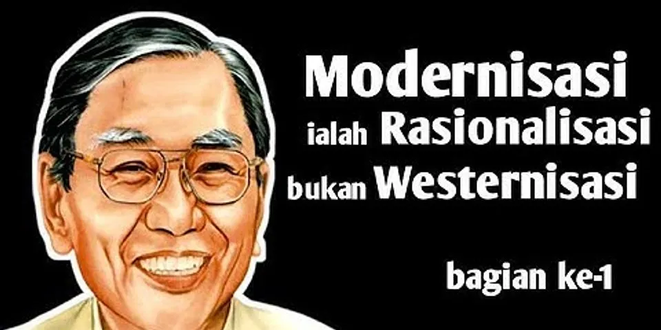 Mengapa nor kholis majid di sebut tokoh modernis islam indonesia