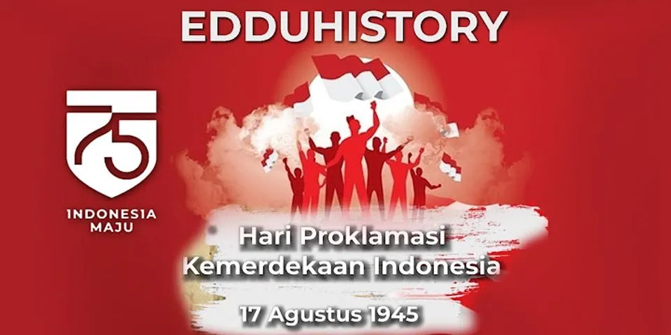 Mengapa proklamasi kemerdekaan Indonesia terjadi pada bulan Agustus