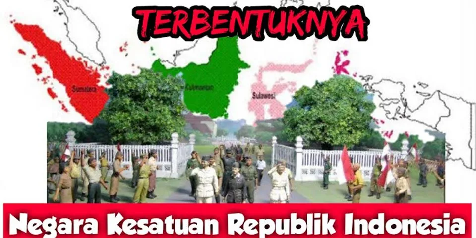 Mengapa Proklamasi sebagai awal terbentuknya negara kesatuan Republik Indonesia