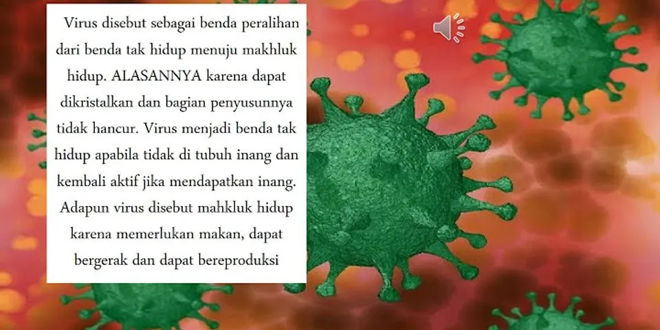 Mengapa virus dapat disebut sebagai benda mati jelaskan alasannya
