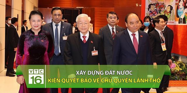 Một nội dung xây dựng và bảo vệ chủ quyền lãnh thổ quốc gia của Việt Nam