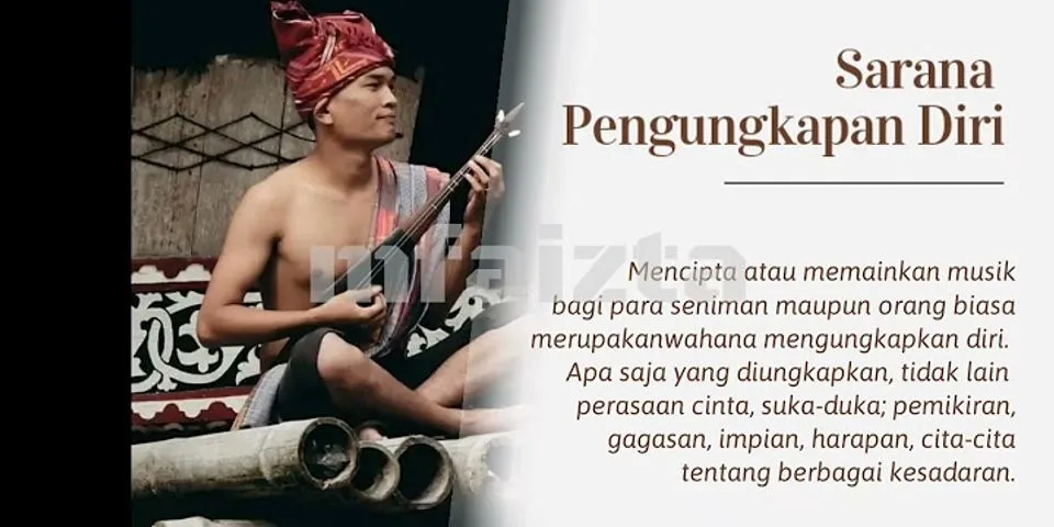 Musik tradisi atau musik daerah di Indonesia mempunyai Fungsi dan tujuan