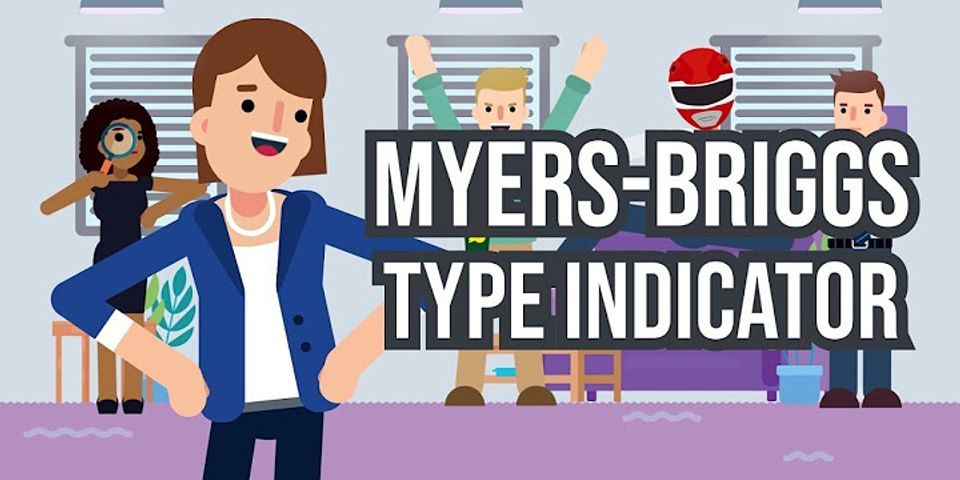 Myers Briggs Type Indicator là gì