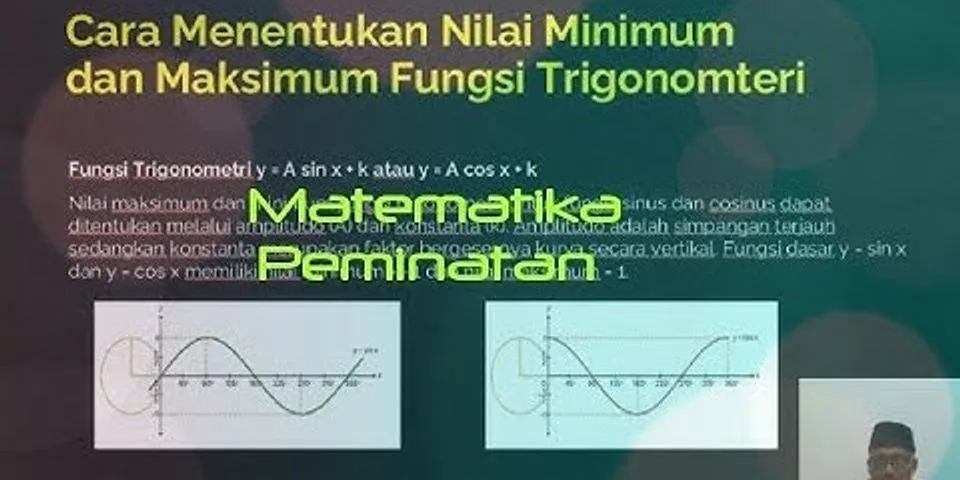 Nilai maksimum minimum dan periode dari fungsi y 4 sin 3x 30 derajat adalah