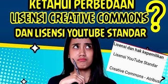 perbedaan lisensi youtube standar dan creative commons