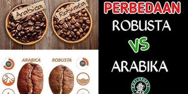 perbedaan robusta dan arabika coffee