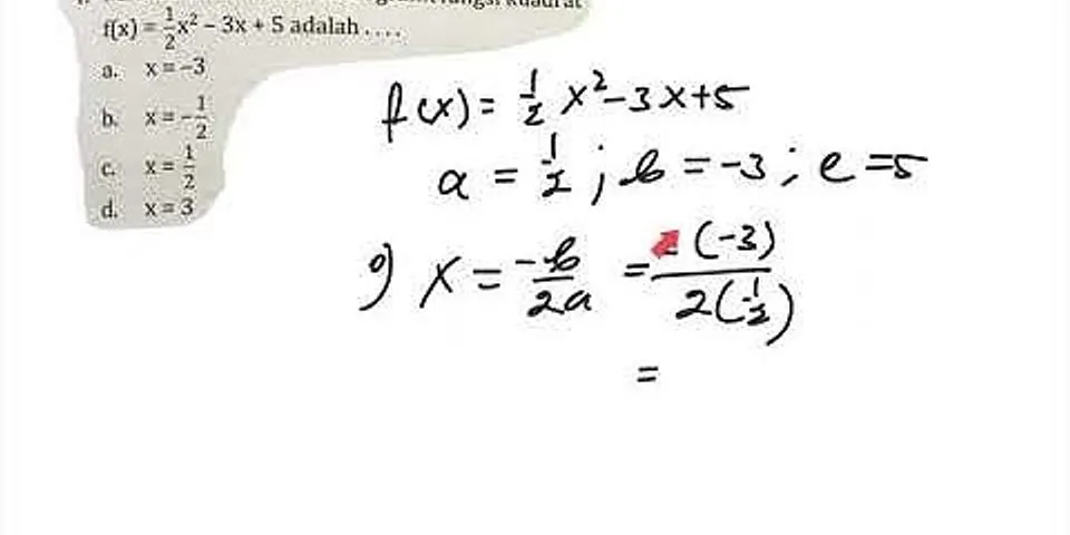 Persamaan sumbu simetri grafik fungsi kuadrat f x x² 8x 12 adalah *