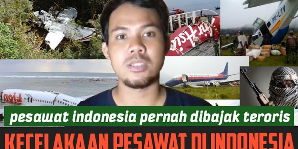 Pesawat apa saja yang pernah jatuh di indonesia