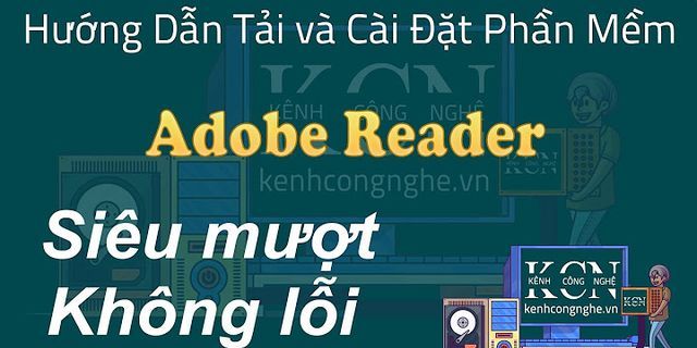 Phần mềm Adobe Reader là gì