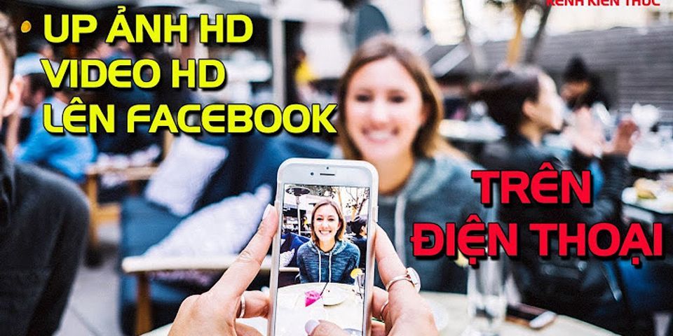 Phần mềm up video HD lên Facebook iOS