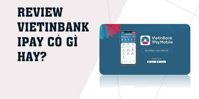 Phí duy trì dịch vụ IB của Vietinbank