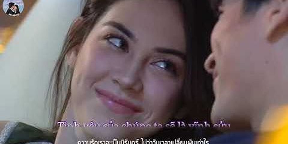 Phim Vì Sao Đưa Anh Tới (Thái Lan)