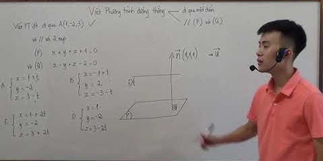 Phương trình nào dưới đây là phương trình đường thẳng đi qua A song song với (P) và (Q)