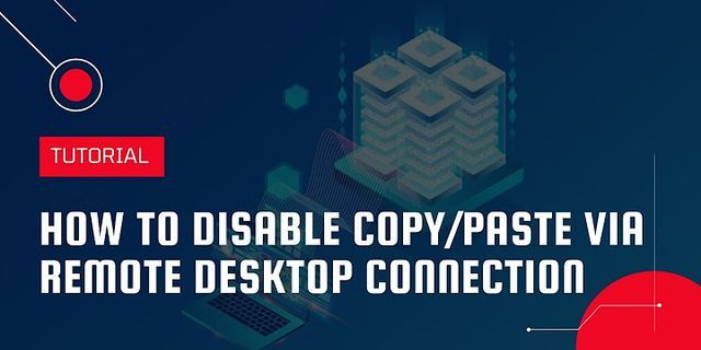 Remote Desktop Copy Paste Not Working Windows Server 2022