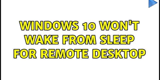 Remote desktop wake from sleep Windows 10