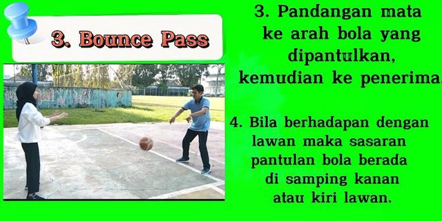 Melempar bola dengan cara bounce pass memiliki sasaran bola