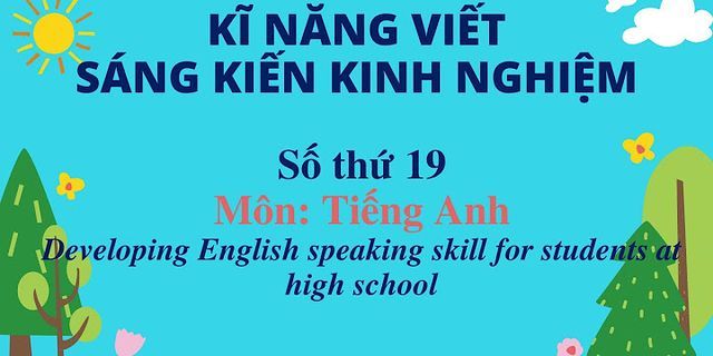 Sáng kiến kinh nghiệm: phương pháp dạy học Tiếng Việt ở Tiểu học