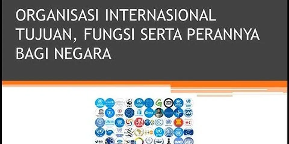 Sebutkan 3 tujuan dari adanya hubungan internasional bagi negara indonesia