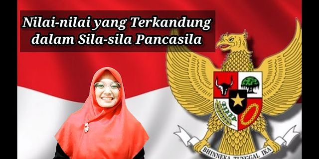 Sebutkan 4 Nilai-nilai Yang Terkandung Dalam Sila Pertama Pancasila