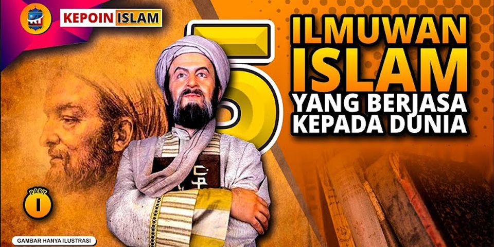 Sebutkan 5 cendekiawan Islam dan ahli bidang apa pada masa Abbasiyah?