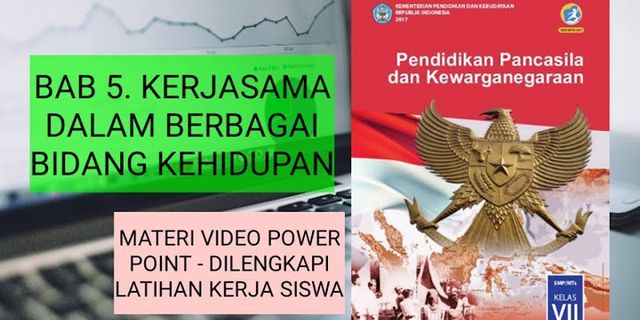 Sebutkan 5 macam perwujudan UUD Negara Republik Indonesia Tahun 1945 di lingkungan pergaulan