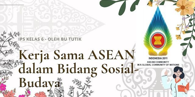 Sebutkan bidang bidang kerjasama sosial budaya atau fungsional ASEAN