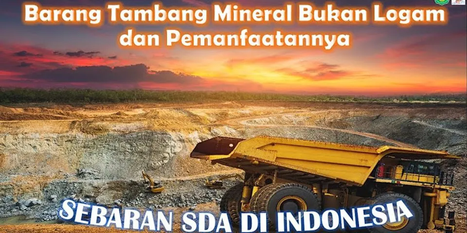 Sebutkan contoh barang tambang yang ada di Indonesia