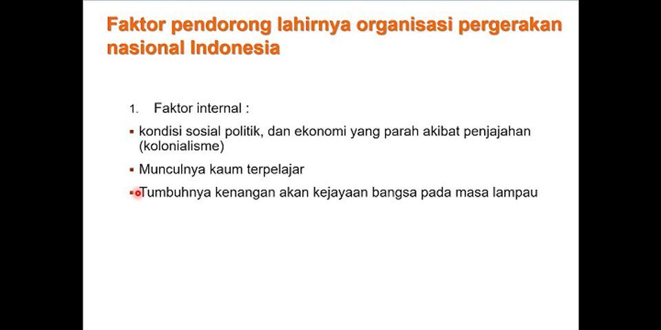 Sebutkan faktor intern pendorong munculnya kebangkitan nasional indonesia