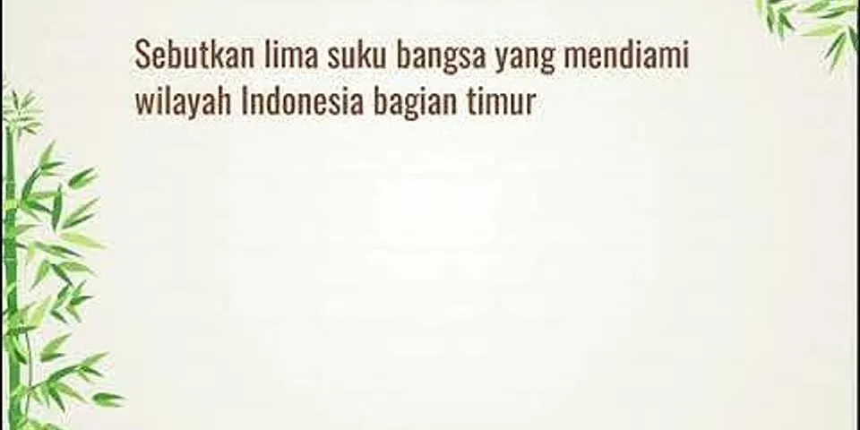 Sebutkan lima jenis bahasa daerah dan lima suku yang ada di indonesia