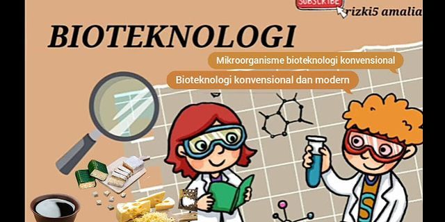 Sebutkan masing masing 3 contoh penerapan bioteknologi konvensional dan bioteknologi modern
