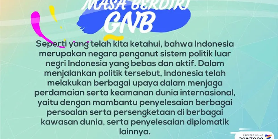 Sebutkan peran Indonesia dalam menciptakan perdamaian melalui Gerakan Non-Blok