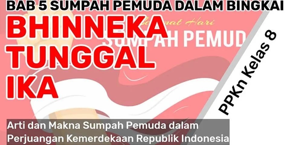 Sebutkan semangat Sumpah Pemuda dalam perjuangan kemerdekaan Republik Indonesia