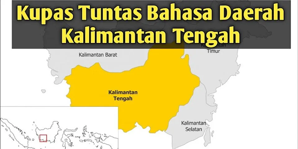 Sebutkan suku bangsa yang ada di Kalimantan Tengah