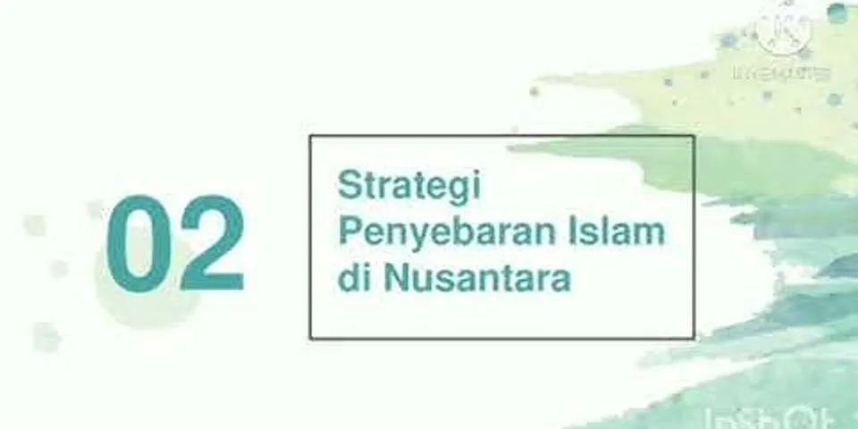 Sebutkan tiga bukti yang menunjukkan bahwa Islam telah sampai di Nusantara