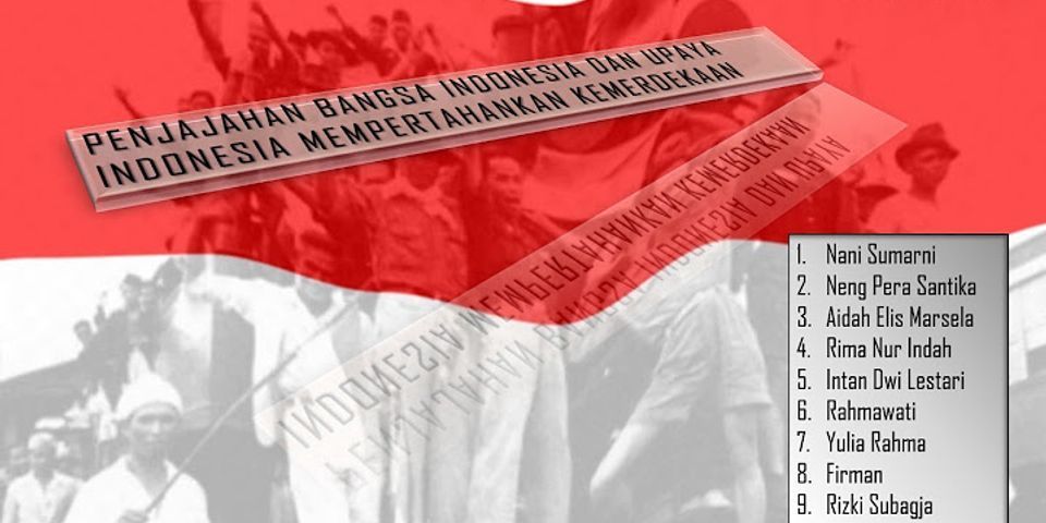 Sebutkan Upaya-upaya Yang Dilakukan Bangsa Indonesia Untuk Mendapatkan ...