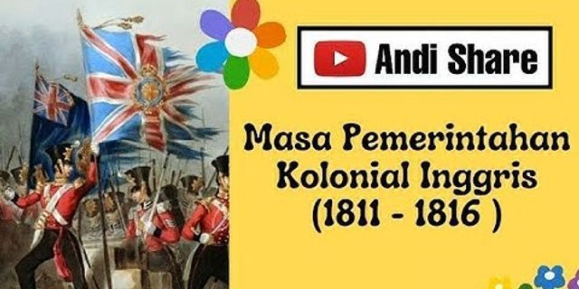 Siapakah tokoh yang paling terkenal pada masa pemerintahan kolonial Inggris dan Belanda di Indonesia?