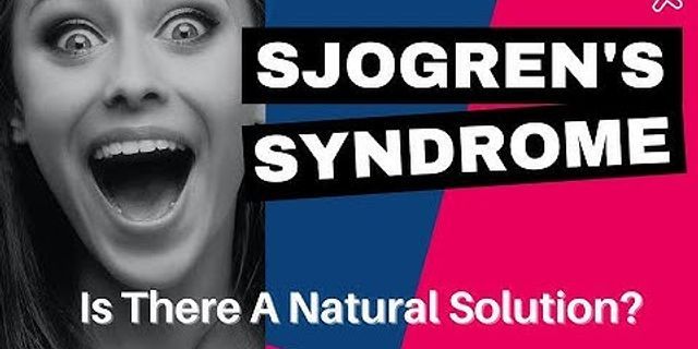 Sjogren's syndrome là gì