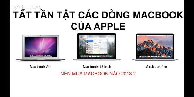 So sánh các đời Macbook Pro