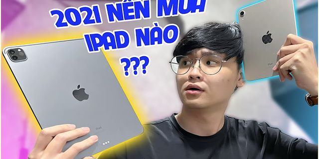 So sánh các dòng iPad 2022