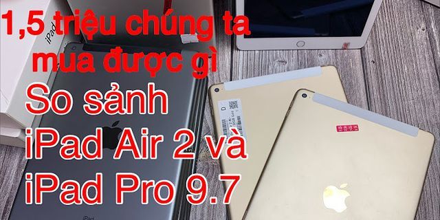 So sánh iPad Air 2 và iPad Gen 8
